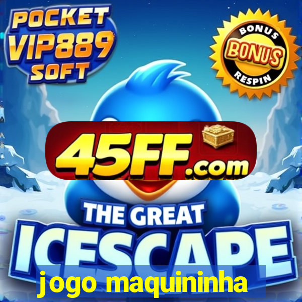 jogo maquininha